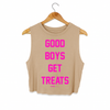 Good Boys Get Treats Crop Tank| Pink Font | Gift for Dog Lovers